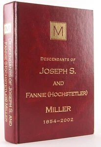 Descendants of Joseph S & Fannie (Hochstetler) Miller 1854-2002 Genealogy Scarce - Picture 1 of 12