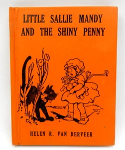 VINTAGE 1935 LITTLE SALLIE MANDY AND THE SHINY PENNY BY HELEN R VAN DERVEER VG - Imagen 1 de 18