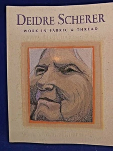 Deidre Scherer : Work in Fabric and Thread by Deidre Scherer (1998, Trade... - Foto 1 di 1