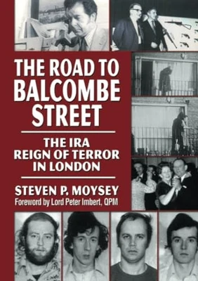 The Road to Balcombe Street: The IR..., Steven P. Moyse - Image 1 of 2