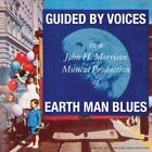Guided By Voices - Earth Man Blues LP Schallplatte