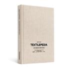Textilepedia: The Complete Fabric Guide by Fashionary (English) Hardcover Book