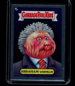 2023 Garbage Pail Kids Chrome Series 6 - ABRAHAM WRINKLIN' - 239b