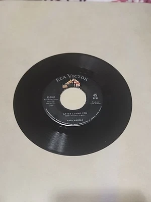 Eddy Arnold 45 After Loving You / A Little Heartache RCA Victor 7" Vinyl Record - Image 1 of 2