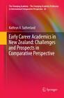 Early Career Academics In New Zealand: Challenges And Prospects In Comparat 5529