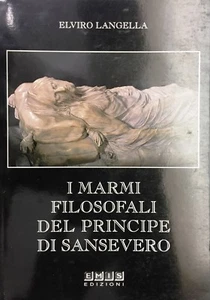 (Principe di San Severo) I MARMI FILOSOFALI DEL PRINCIPE DI SAN SEVERO - EMIS - Imagen 1 de 1