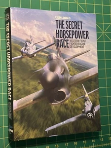 Secret Horsepower Race : Western Front Fighter Engine Development by Calum E.... - Bild 1 von 6
