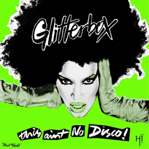 Various Artists Glitterbox: This Ain't No Disco! (CD) Album - Bild 1 von 1