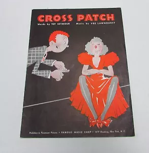 Cross Patch Sheet Music 1936 Tot Seymour Vee Lawnhurst Piano Score Geo. N Terry - Picture 1 of 8