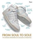 From Soul to Sole: Adidas Sneakersy Jacquesa Chassainga, twarda okładka od Ch...