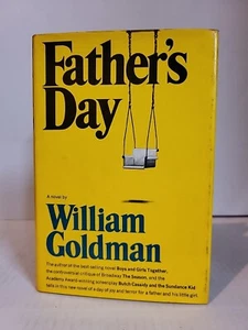 William Goldman – Father’s Day – 1971 – HC/DJ FIRST EDITION VG - Picture 1 of 9