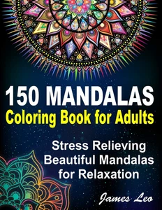 150 Mandalas Coloring Book for Adults Stress Relieving Beautiful Mandala for Rel - Picture 1 of 2