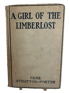 A Girl Of The Limberlost Gene Stratton-Porter 1909 Hardcover Antique - Imagen 1 de 12