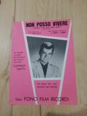 Conway Twitty Non Posso Vivere Spartito Sheet Music VG+ Cond Calibi Ricordi - Immagine 1 di 3