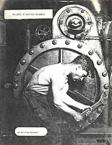 Builders of British Columbia - William Bennett - Classroom Ed. PB Spiral Bound - Imagen 1 de 3