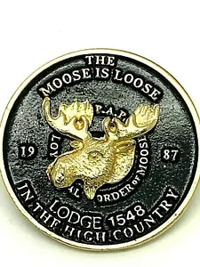 Prendedor suelto Loyal Order of Moose 1987 In the High Country Lodge 1548 The Moose is - Imagen 1 de 6
