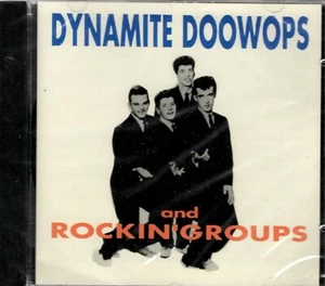 Dynamite Doo Wops And Rockin' Groups - CD - Brand New - Picture 1 of 2