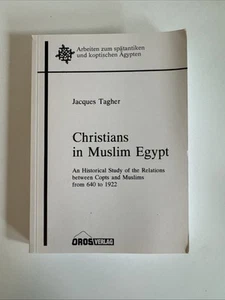 Christians in Muslim Egypt - Coptic - 640 to 1922 - Jacques Tagher - History - Picture 1 of 12