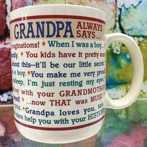 Vintage 1988 GRANDPA ALWAYS SAYS Coffee Mug Cup Sayings Papa Grandfather Gift - Picture 1 of 12