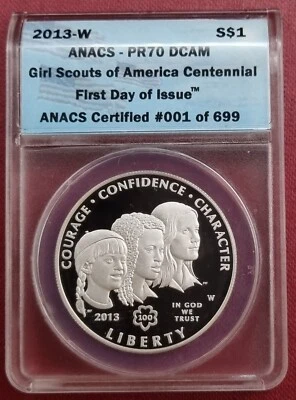 2013 W Girl Scouts One Dollar Commemorative ANACS PR70 DCAM FIRST ONE #59211 - Image 1 of 2