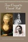 From Convent to Concert Hall A Guide to Women Composers 9781573564113