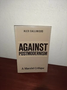 Against Postmodernism: A Marxist Critique Alex Callinicos - Imagen 1 de 1
