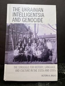 The Ukrainian Intelligentsia & Genocide  The Struggle for History, Language L30