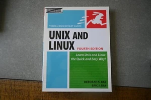 UNIX AND LINUX: VISUAL QUICKSTART GUIDE (4TH EDITION) By Deborah S. Ray & Eric - Picture 1 of 3