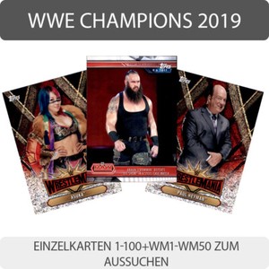 Topps WWE Champions 2019 Trading Cards Single Cards 1-100+WM1-WM50 to Choose From