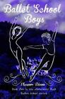 Eleanor Dixon Ballet School Boys (Paperback) Amberwood Hall Ballet School Series