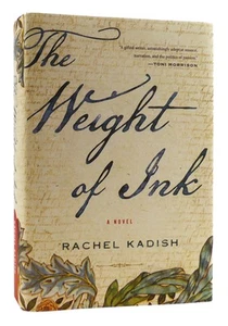 Rachel Kadish THE WEIGHT OF INK 1st Edition 5th Printing - Imagen 1 de 1