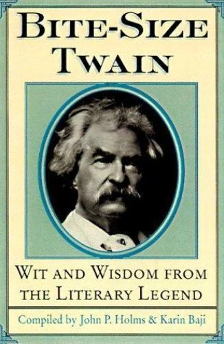 Bite-Size Twain: Wit and Wisdom from the Literary Legend by Mark Twain - Image 1 of 1