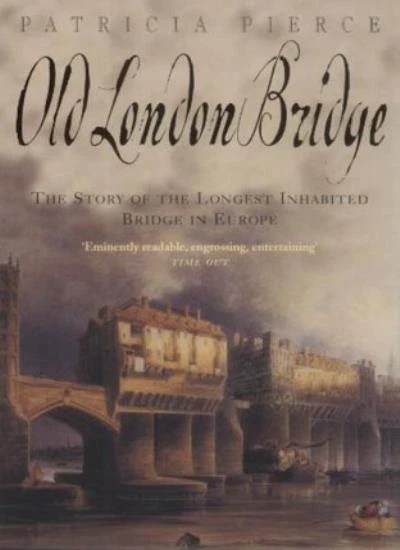Old London Bridge: The Story of the Longest Inhabited Bridge in .9780747234937 - Image 1 of 1
