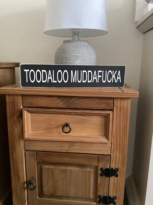 TOODALOO' wooden signs new vintage rustic shabby chic handmade  - Image 1 of 4