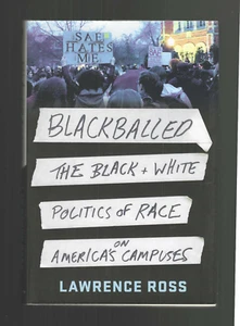 Blackballed Black & White Politics @ Colleges 2016 Lawrence Ross Hc/Dj 1st Ed NF - Picture 1 of 7