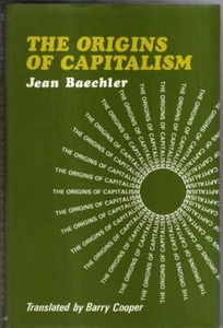 The Origins of Capitalism : Jean Baechler - Foto 1 di 2