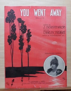 You Went Away - 1913 large size sheet music - Truly Shattuck photo on cover - Picture 1 of 1