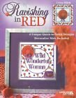 Ravishing In Red Cross Stitch Pattern Book Leisure Arts 3790 4 Designs w Mats