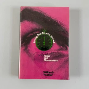 Twenty-Four Times a Second William S. Pechter 1971 First Edition Harper - Picture 1 of 9