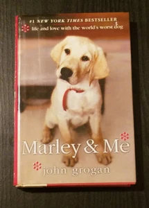 Marley & Me By: John Grogan: Life And Love With The World's Worst Dog Hardcover - Picture 1 of 2