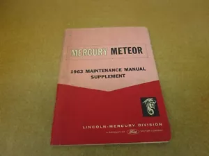 1963 Mercury Meteor service shop SUPPLEMENT repair manual ORIGINAL use with 1962 - Picture 1 of 8