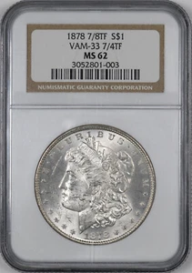 1878 7/8TF Morgan Silver Dollar VAM-33 7/4TF $1 - NGC MS62 - - Picture 1 of 2