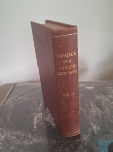 The New Cassell’s French-English Dictionary English - French 1905 Vl. 1 LONDON - Foto 1 di 5
