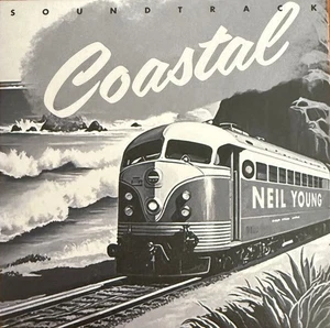 NEIL YOUNG Coastal (Original Soundtrack) *VERSIEGELT* CD mit Hype Sticker - Bild 1 von 3