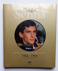 LIVRE - MAGIC SENNA - 1984 / 1994 - J.F. GALERON - Imagen 1 de 6