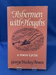 Fishermen With Ploughs By George Mackay Brown 1st Edition 1971 - Picture 1 of 14