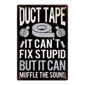 12" X 8"  Metal Wall Sign - Duct Tape - It Can't Fix Stupid - Picture 1 of 2