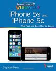 Teach Yourself Visually iPhone 5s and iPhone 5c (Teach You... by Hart-Davis, Guy