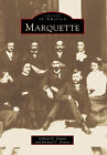 Marquette, Michigan, Images of America, Paperback