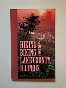 Hiking and Biking in Lake County Illinois Autographed New 1994 Free Shipping - Picture 1 of 6